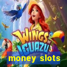 money slots