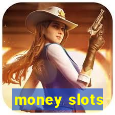 money slots