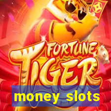 money slots