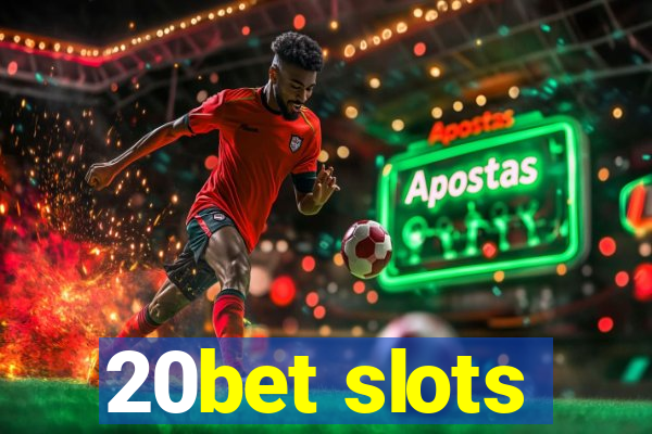 20bet slots