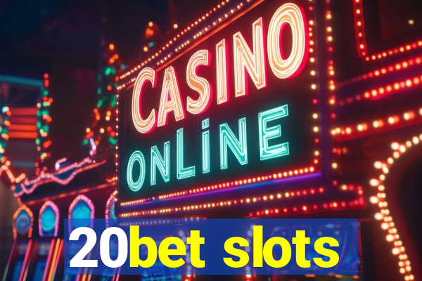 20bet slots