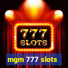 mgm 777 slots