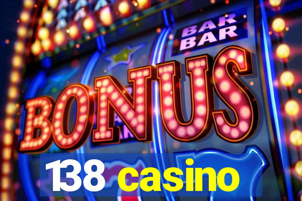 138 casino