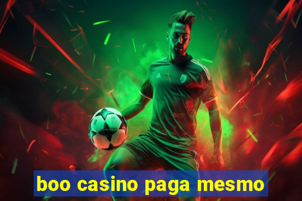 boo casino paga mesmo