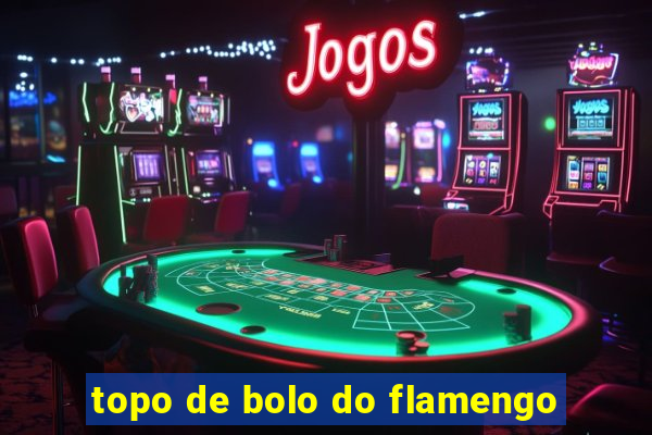 topo de bolo do flamengo