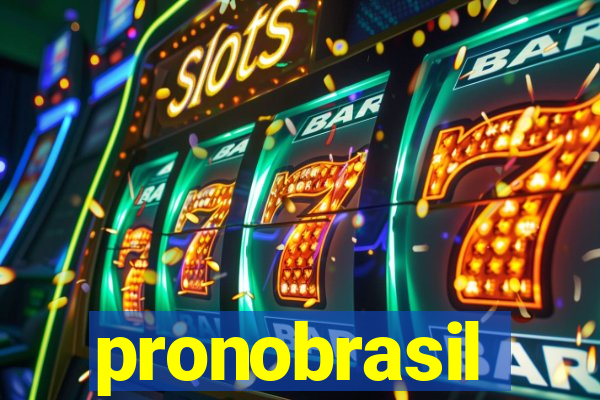 pronobrasil