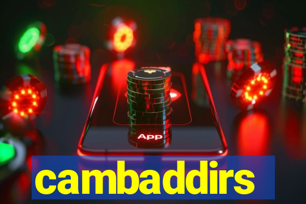 cambaddirs