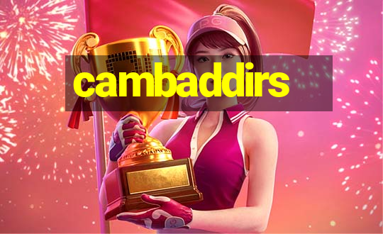 cambaddirs