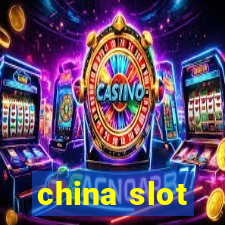 china slot