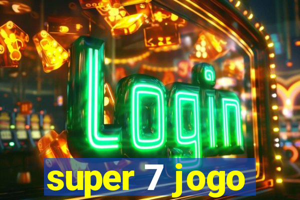 super 7 jogo