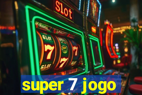 super 7 jogo