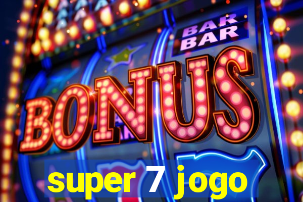 super 7 jogo