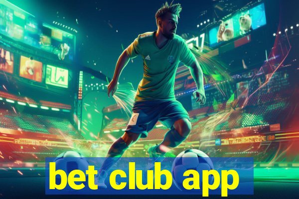 bet club app