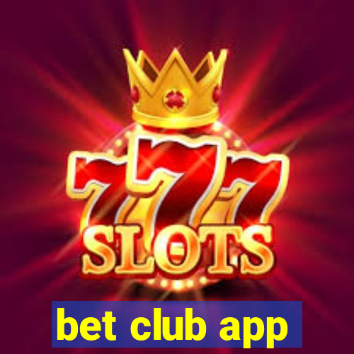 bet club app