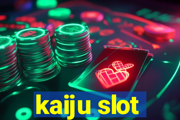 kaiju slot