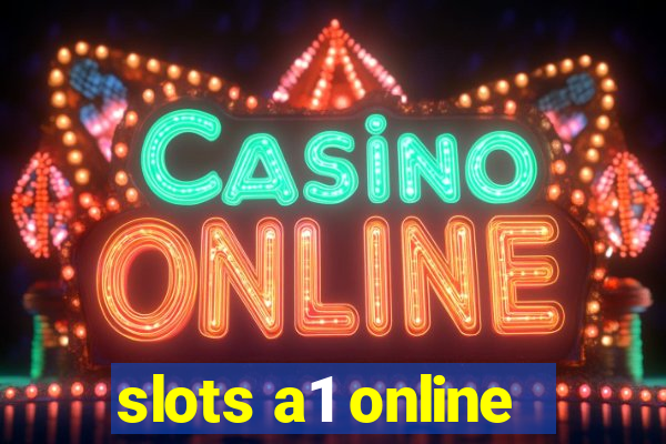 slots a1 online