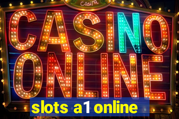 slots a1 online