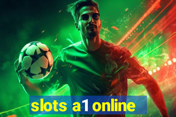 slots a1 online