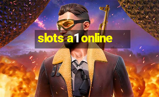 slots a1 online