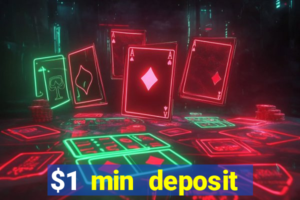 $1 min deposit casino canada