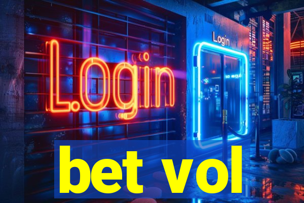 bet vol