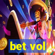 bet vol