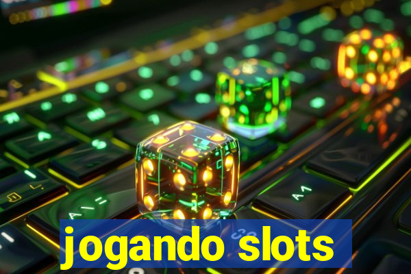 jogando slots