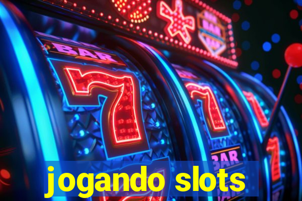 jogando slots