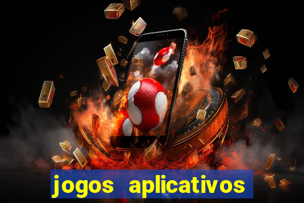 jogos aplicativos para ganhar dinheiro