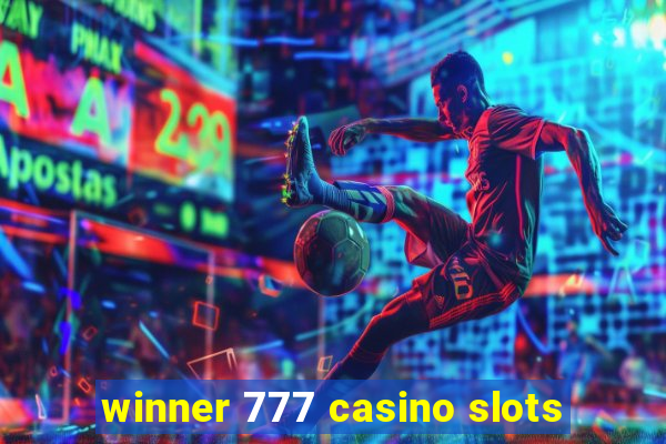 winner 777 casino slots