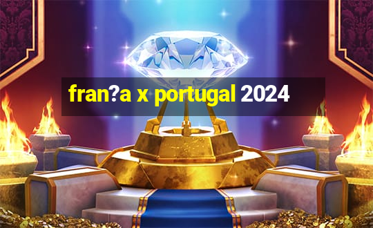 fran?a x portugal 2024