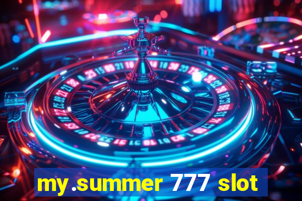 my.summer 777 slot