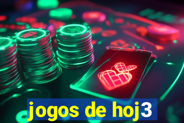 jogos de hoj3