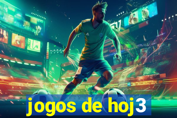 jogos de hoj3