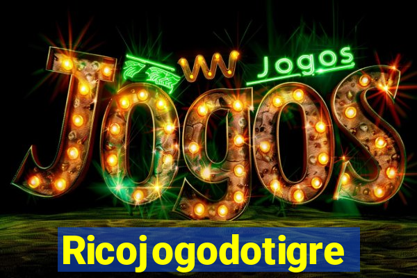 Ricojogodotigre