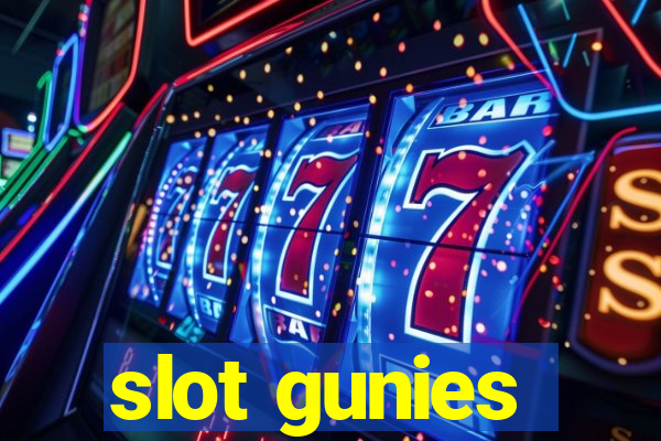 slot gunies