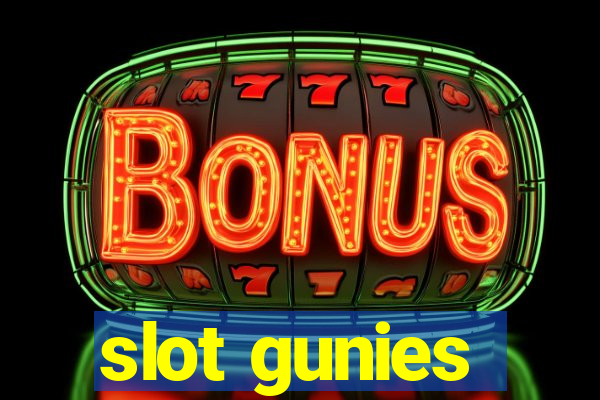 slot gunies