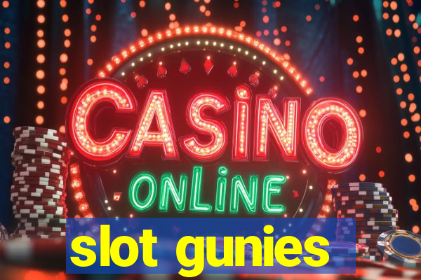 slot gunies