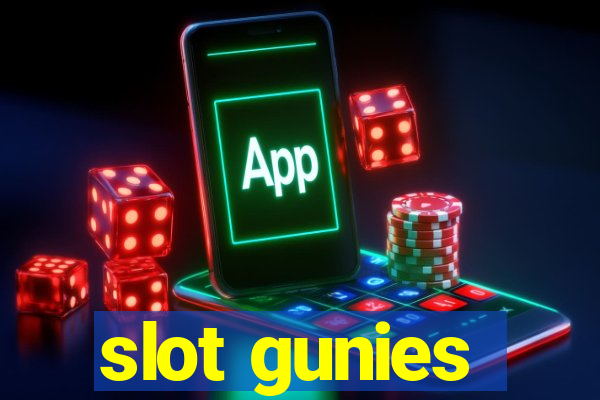 slot gunies