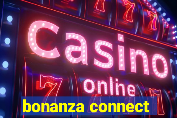 bonanza connect