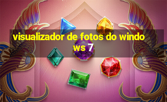 visualizador de fotos do windows 7