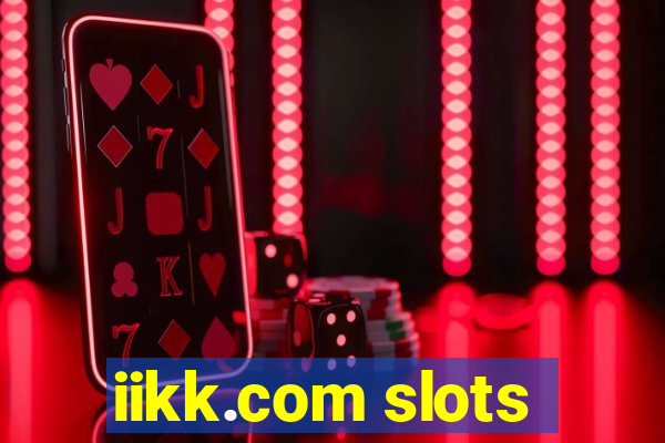 iikk.com slots