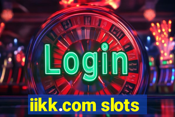 iikk.com slots