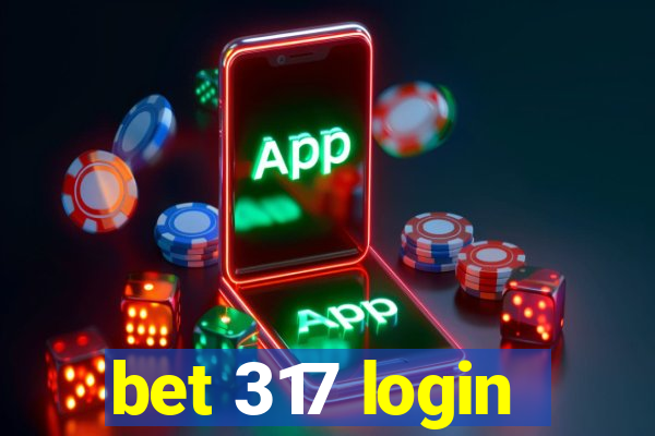 bet 317 login