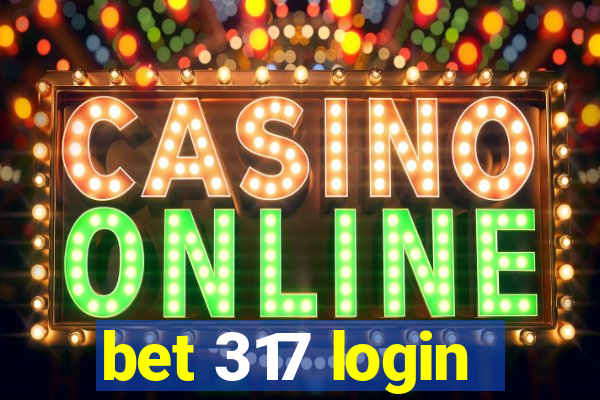 bet 317 login