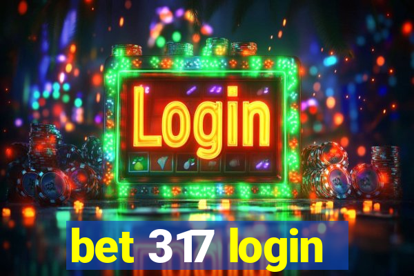 bet 317 login