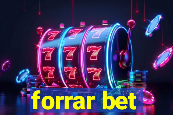 forrar bet