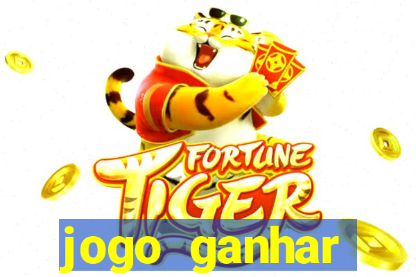 jogo ganhar dinheiro online