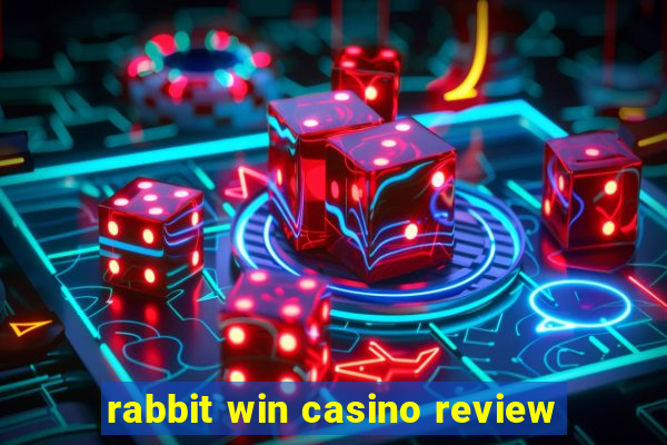 rabbit win casino review