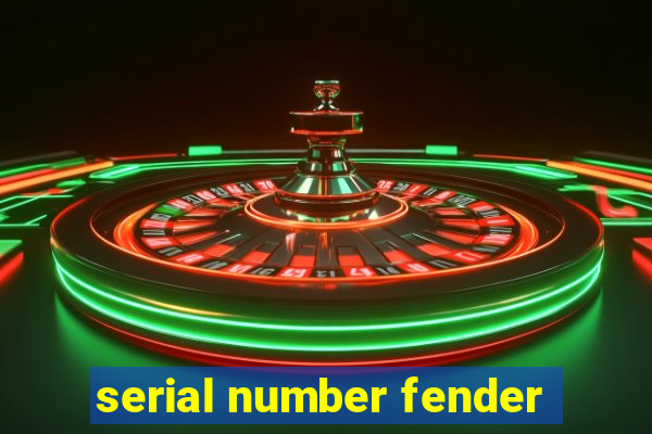 serial number fender